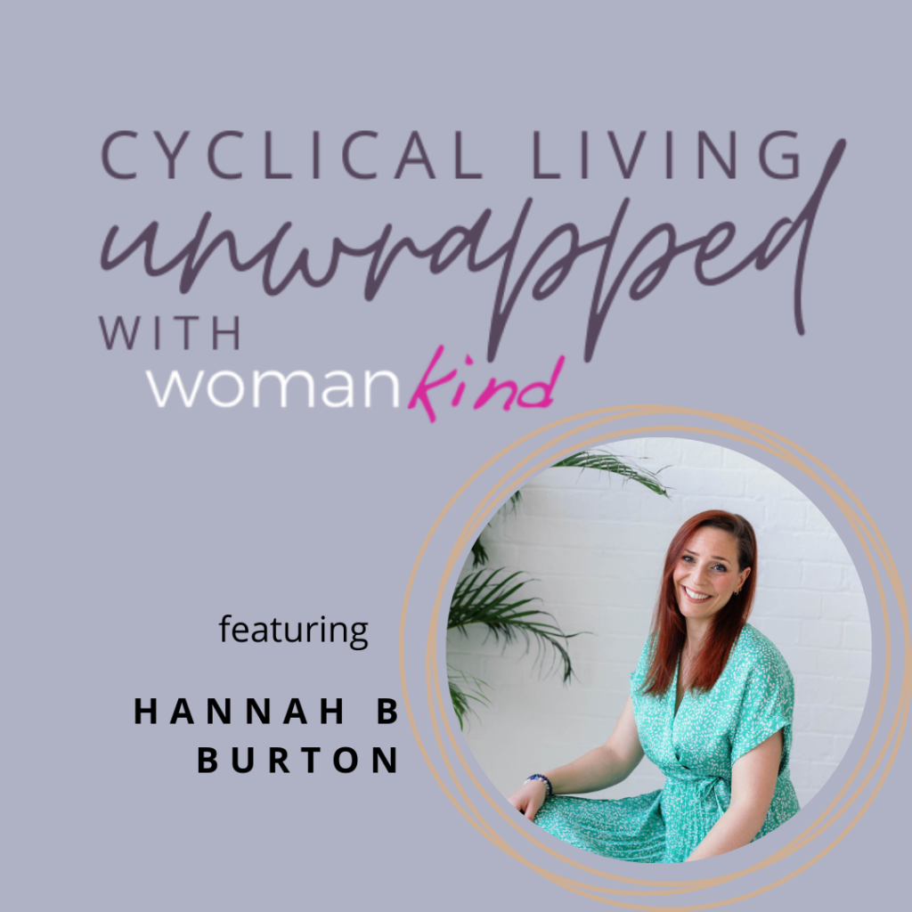 Cyclical Living Unwrapped freaturing Hannah B Burton