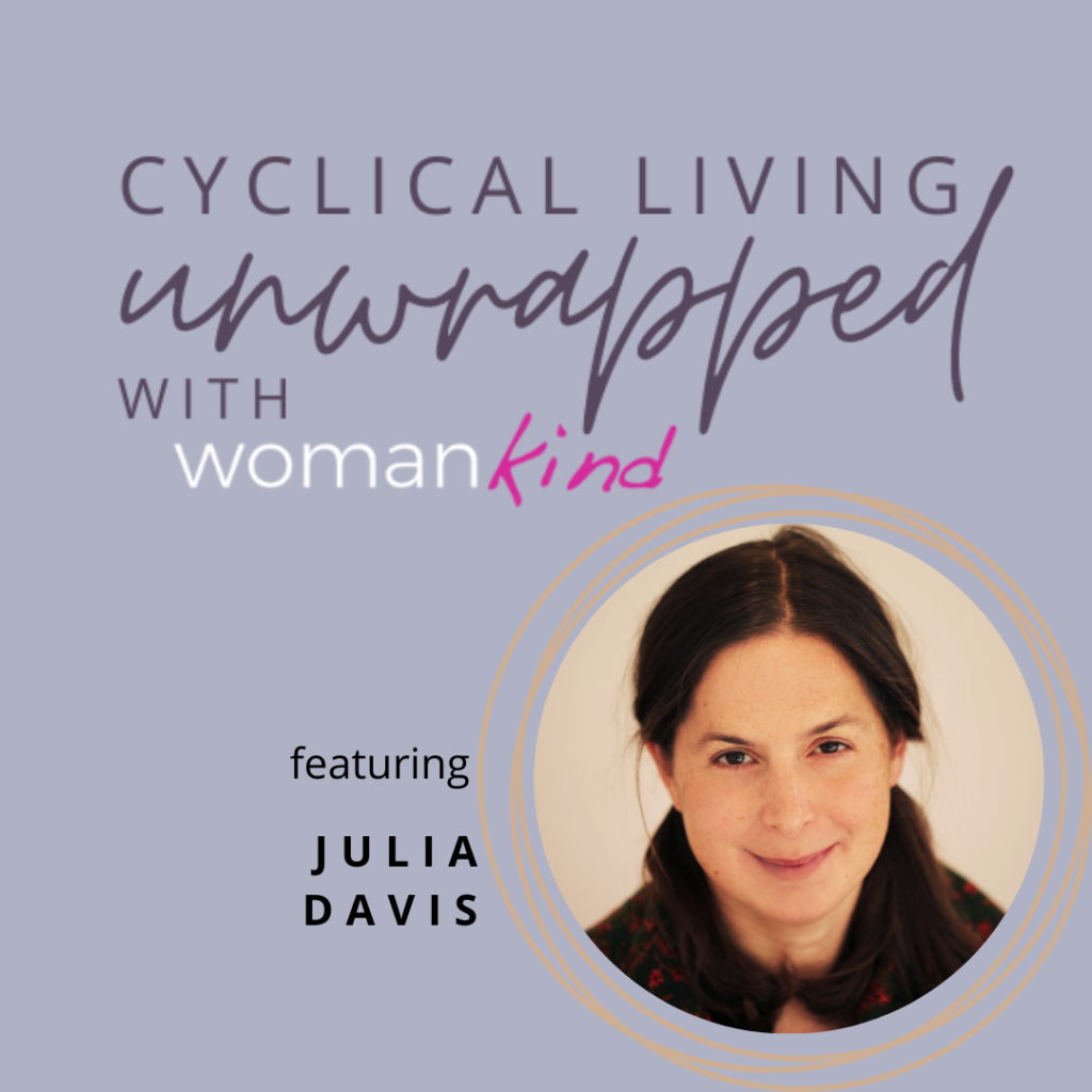 Cyclical Living Unwrapped featuring Julia Davis